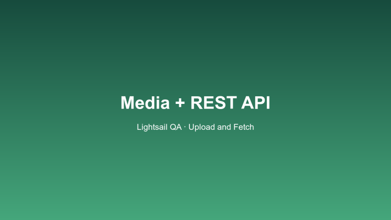 Lightsail QA media and REST illustration